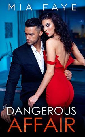 Dangerous Affair by Mia Faye