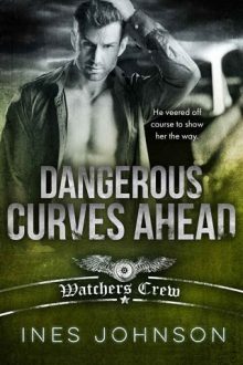 Dangerous Curves Ahead by Ines Johnson