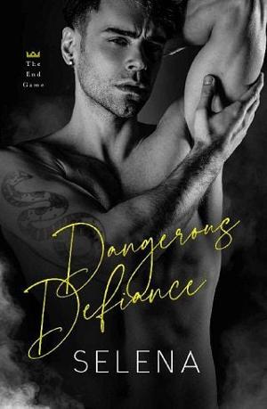 Dangerous Defiance by Selena