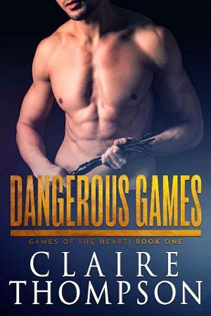 Dangerous Games by Claire Thompson