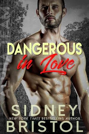 Dangerous in Love by Sidney Bristol