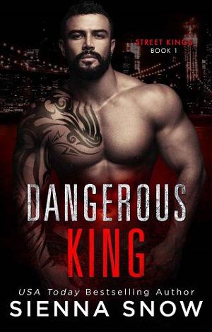 Dangerous King by Sienna Snow
