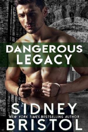 Dangerous Legacy by Sidney Bristol