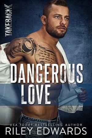 Dangerous Love by Riley Edwards