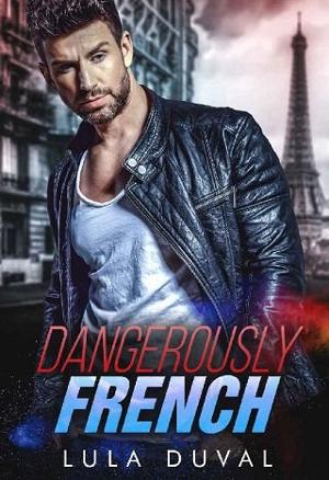 Dangerously French by Lula Duval