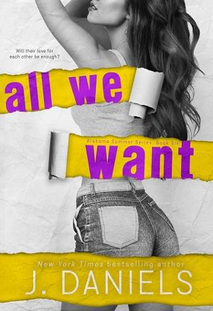 All We Want by J. Daniels