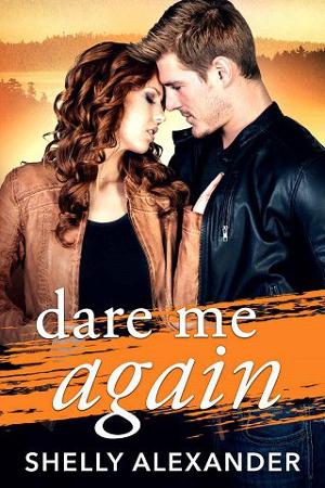 Dare Me Again by Shelly Alexander
