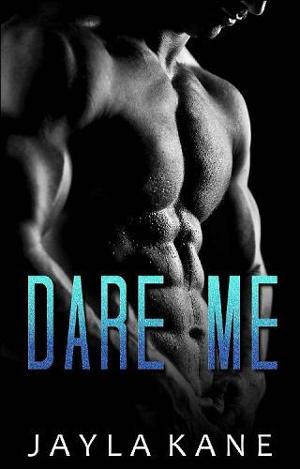 Dare Me by Jayla Kane