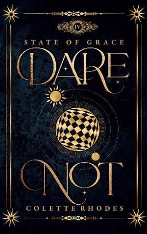 Dare Not by Colette Rhodes