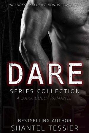 Dare Series Collection by Shantel Tessier