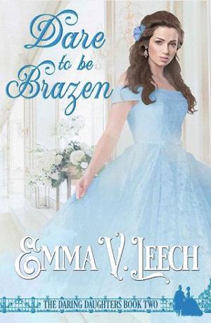 Dare to be Brazen by Emma V. Leech