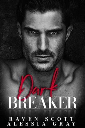 Dark Breaker by Raven Scott