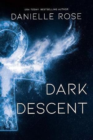Dark Descent by Danielle Rose