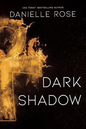 Dark Shadow by Danielle Rose