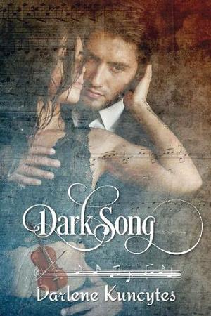 Dark Song by Darlene Kuncytes