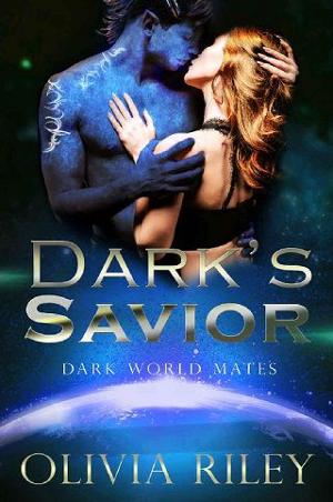 Dark’s Savior by Olivia Riley