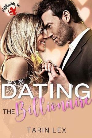 Dating the Billionaire by Tarin Lex