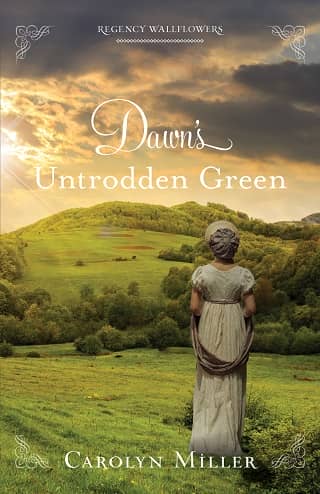 Dawn’s Untrodden Green by Carolyn Miller