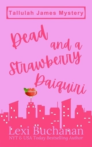 Dead and a Strawberry Daiquiri by Lexi Buchanan