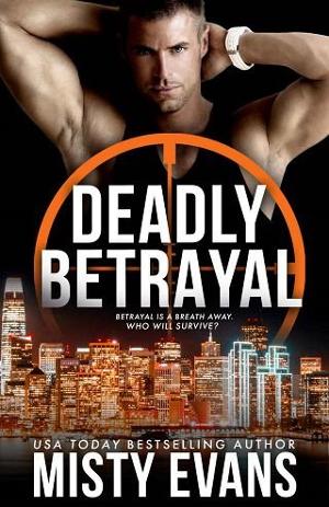 Deadly Betrayal by Misty Evans