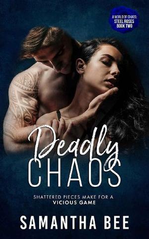Deadly Chaos by Samantha Bee