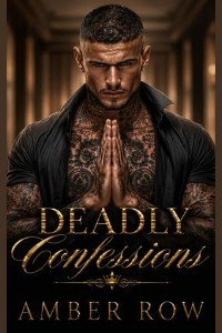 Deadly Confessions by Amber Row