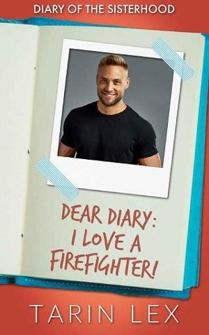 Dear Diary: I Love a Firefighter! by Tarin Lex