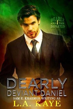 Dearly & Deviant Daniel by L.A. Kaye