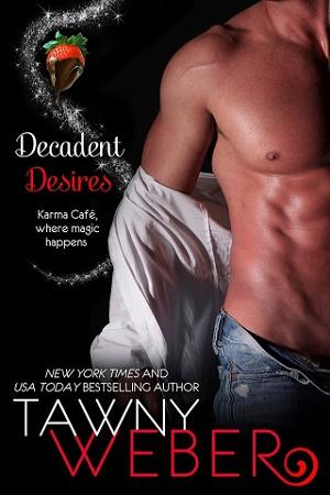 Decadent Desires by Tawny Weber