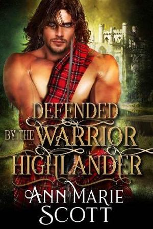 Defended By the Warrior Highlander by Ann Marie Scott