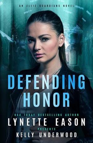 Defending Honor by Lynette Eason