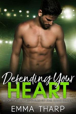 Defending Your Heart by Emma Tharp