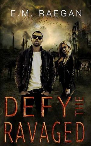 Defy The Ravaged by E.M. Raegan