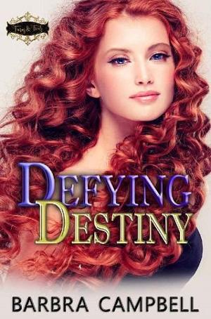 Defying Destiny by Barbra Campbell