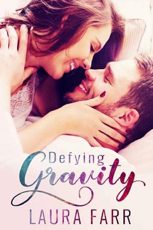 Defying Gravity by Laura Farr