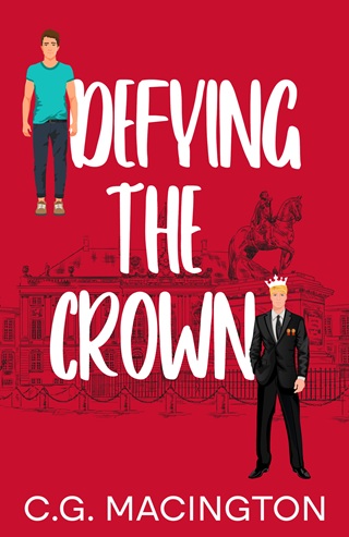 Defying the Crown by C.G. Macington