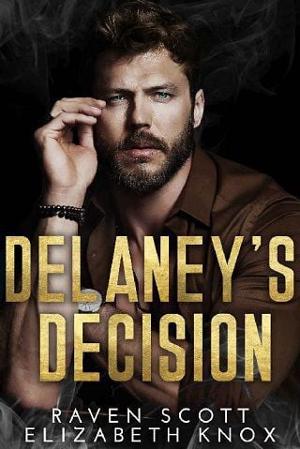 Delaney’s Decision by Raven Scott