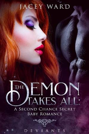 Demon Takes All by Jacey Ward