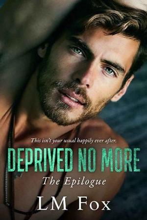 Deprived No More by LM Fox