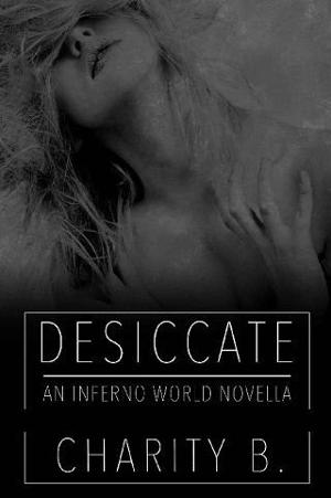 Desiccate by Charity B.
