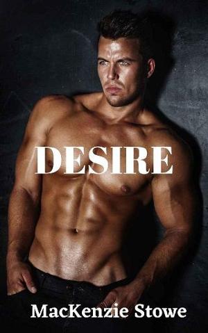 Desire by MacKenzie Stowe