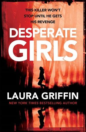 Desperate Girls by Laura Griffin (ePUB, PDF, Downloads)‎