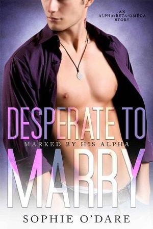 Desperate to Marry by Sophie O’Dare