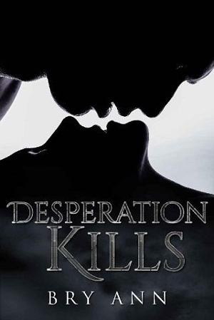 Desperation Kills by Bry Ann