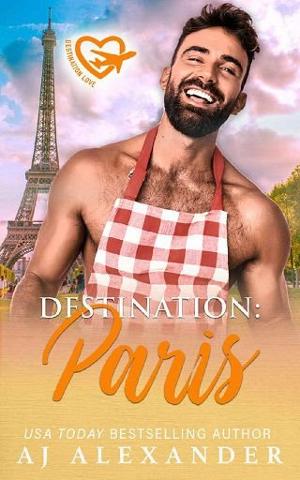 Destination: Paris by AJ Alexander