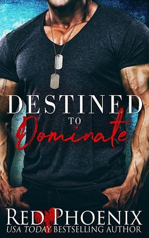 Destined to Dominate by Red Phoenix