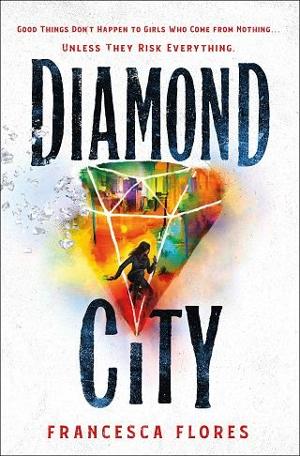 Diamond City by Francesca Flores