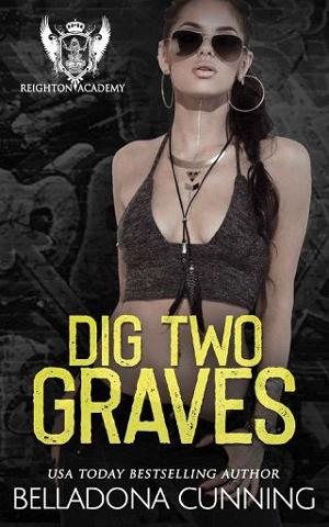 Dig Two Graves by Belladona Cunning
