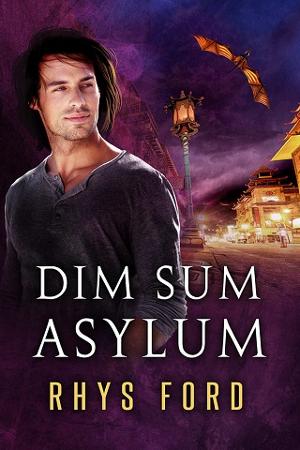 Dim Sum Asylum by Rhys Ford