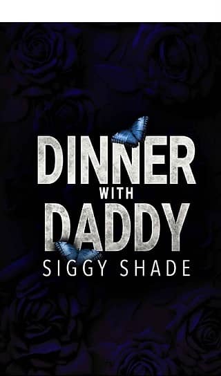 Dinner with Daddy by Siggy Shade